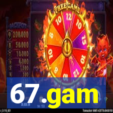 67.gam