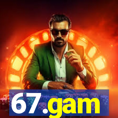 67.gam