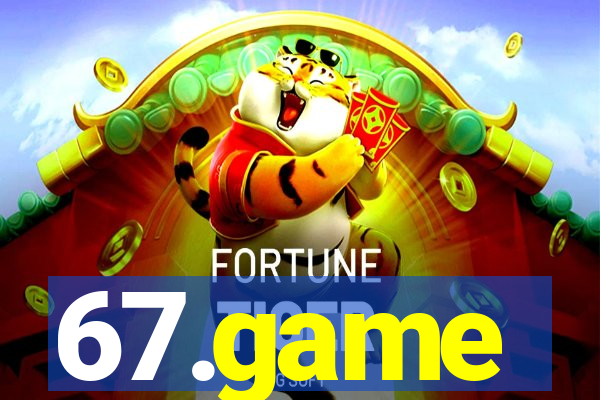 67.game