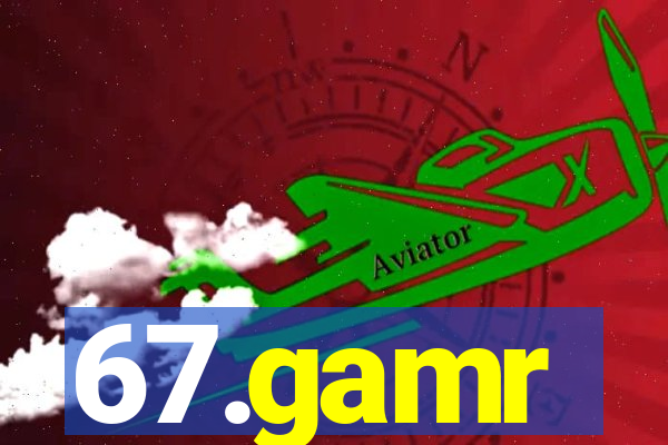 67.gamr