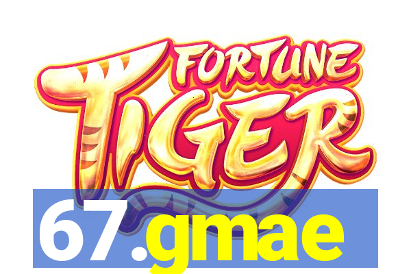 67.gmae