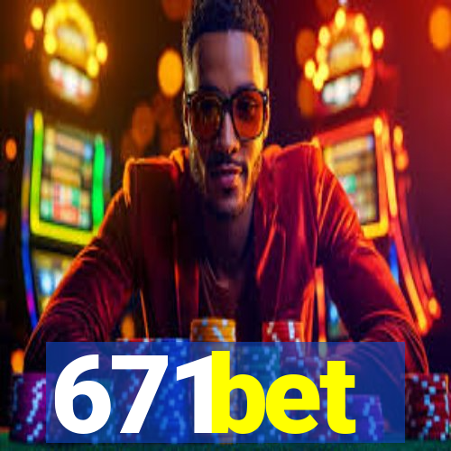 671bet