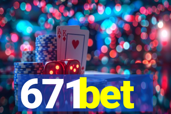 671bet