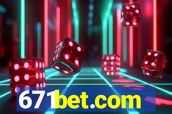 671bet.com