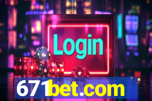 671bet.com