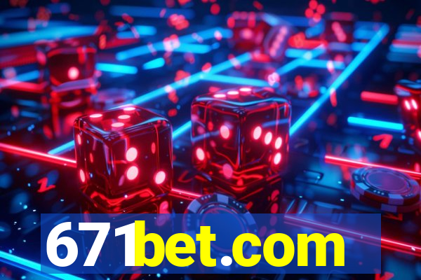 671bet.com