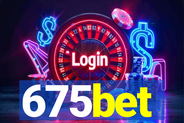 675bet