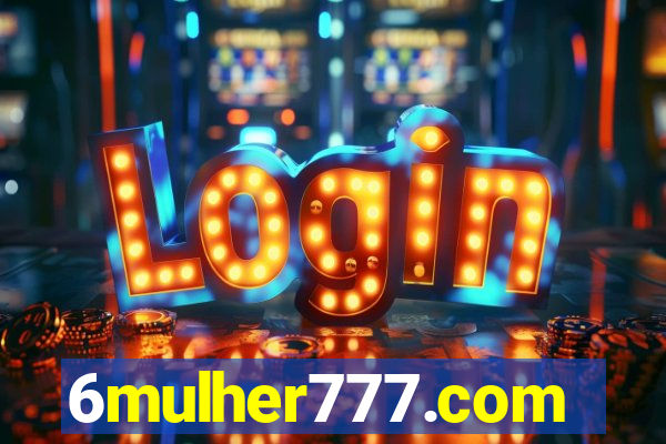 6mulher777.com