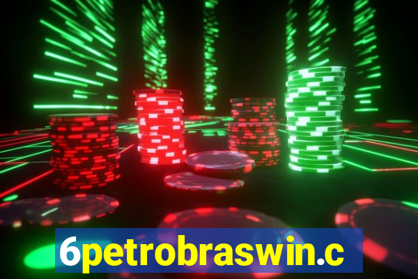 6petrobraswin.com