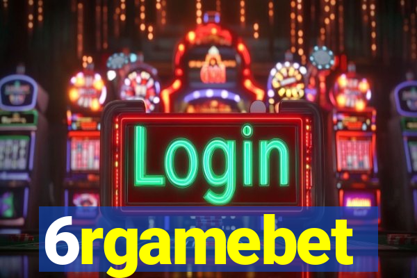 6rgamebet