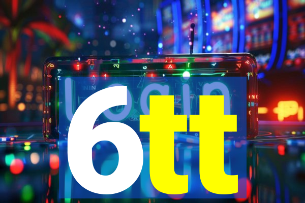6tt