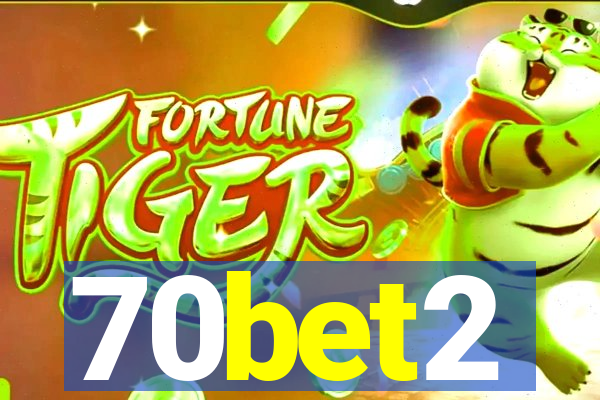 70bet2