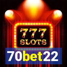 70bet22