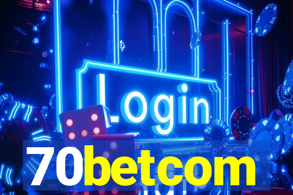 70betcom
