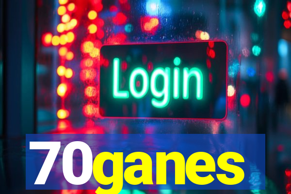 70ganes