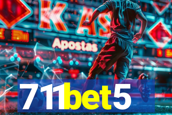 711bet5