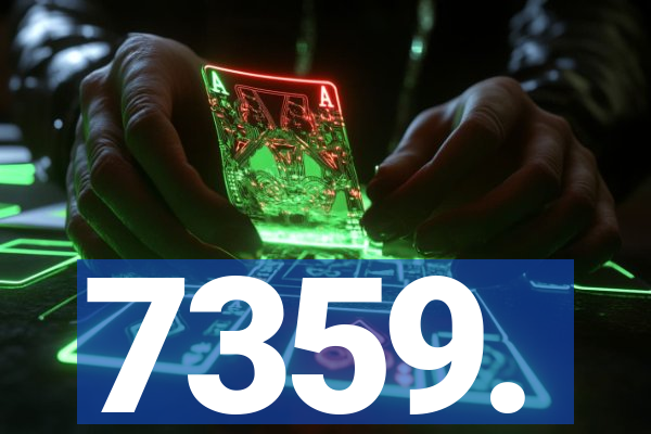 7359.
