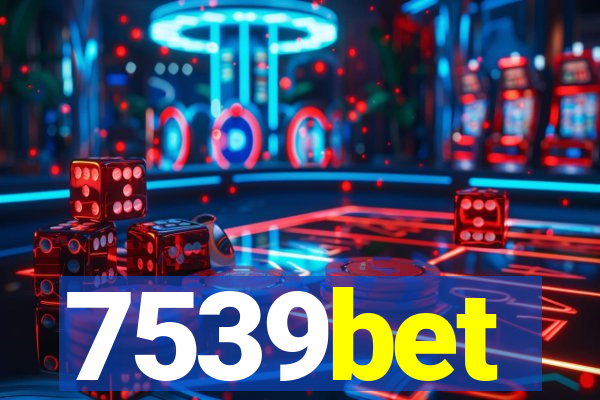 7539bet