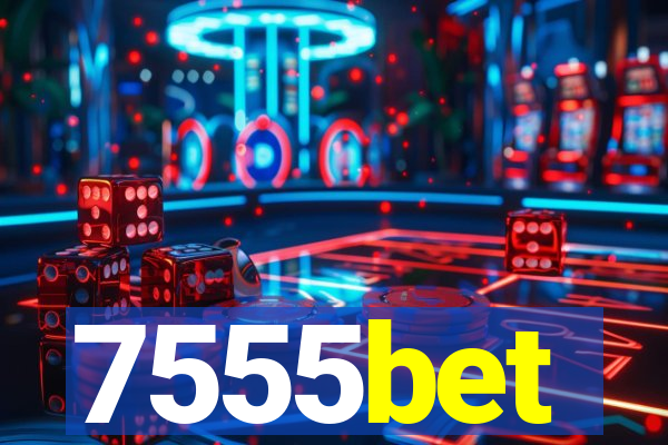 7555bet