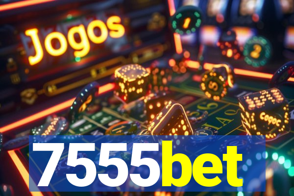 7555bet