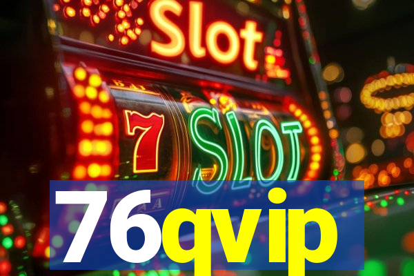 76qvip