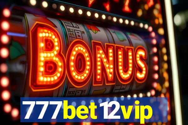 777bet12vip