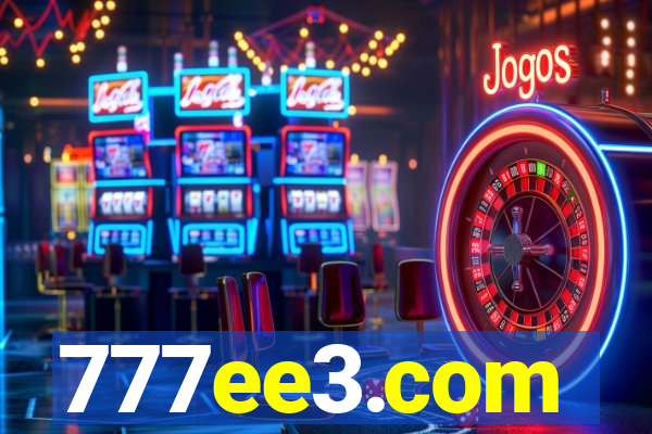 777ee3.com