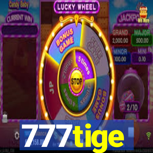 777tige
