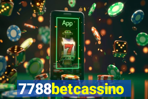 7788betcassino