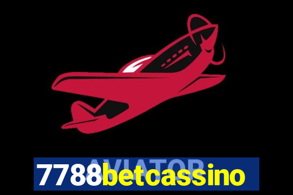 7788betcassino