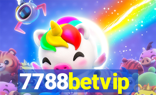 7788betvip
