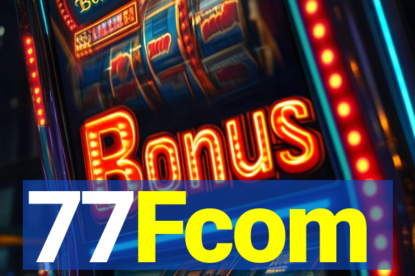 77Fcom