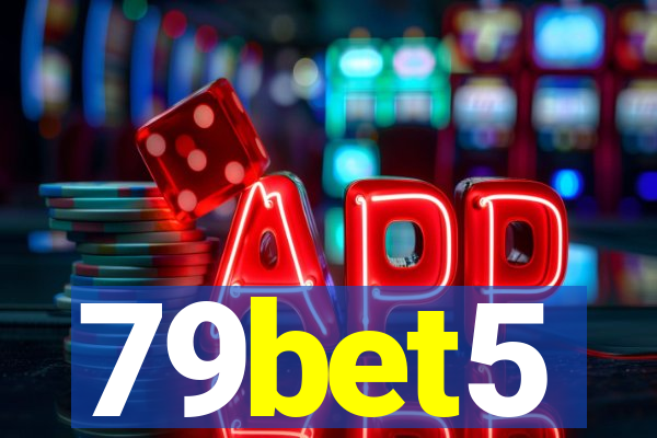 79bet5