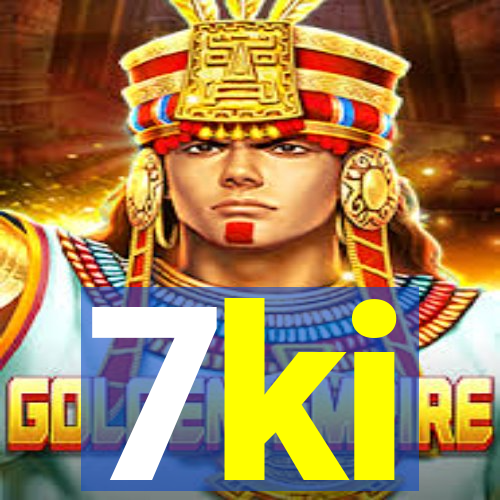 7ki