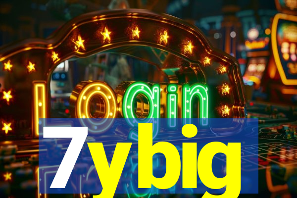 7ybig
