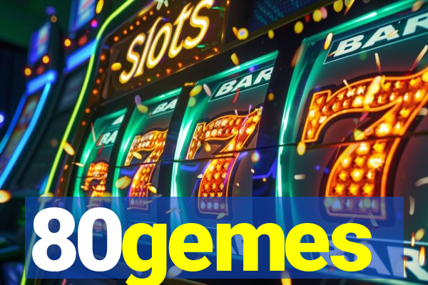 80gemes
