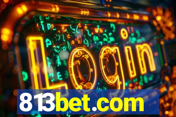813bet.com