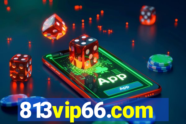 813vip66.com