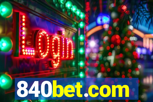 840bet.com