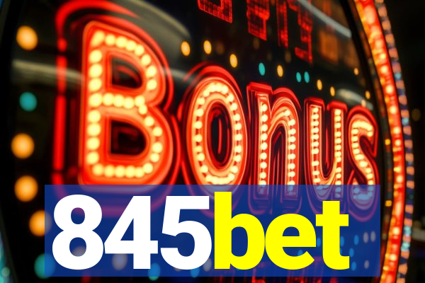 845bet