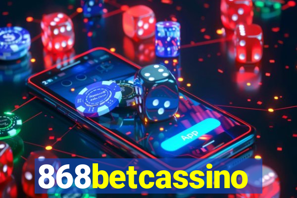 868betcassino