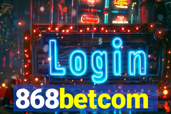 868betcom