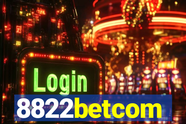 8822betcom