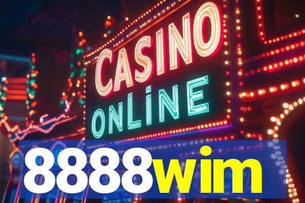 8888wim