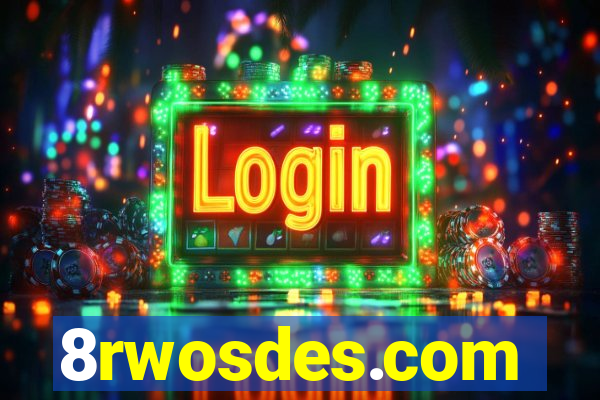 8rwosdes.com