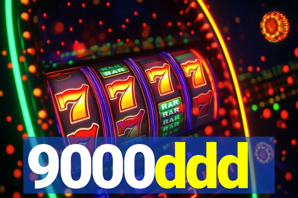 9000ddd
