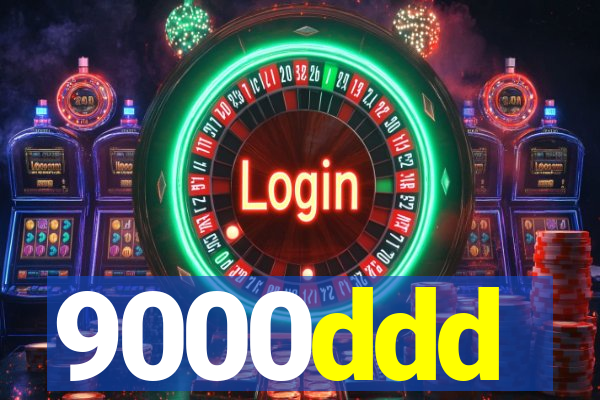 9000ddd