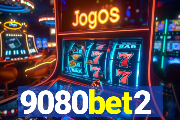 9080bet2