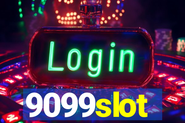 9099slot