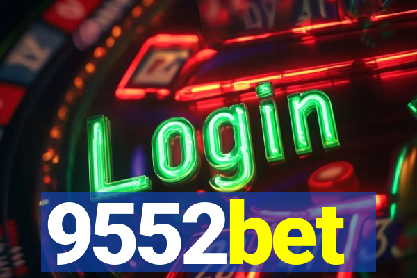 9552bet